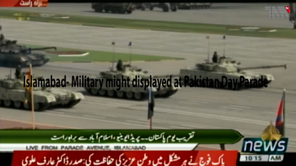 Islamabad- Military might displayed at Pakistan Day Parade