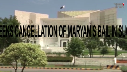 Lahore- NAB seeks cancellation of Maryam's bail in sugar mills case